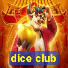 dice club